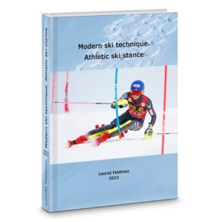 Modern ski technique. Athletic ski stance